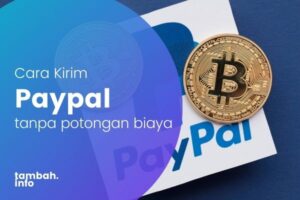 Cara Kirim Paypal Tanpa Potongan Biaya