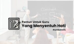 Pantun untuk guru yang menyentuh hati